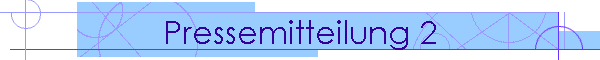 Pressemitteilung 2